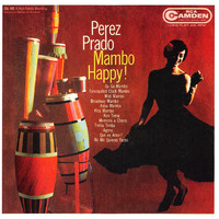 Perez Prado - Mambo Happy (Full Album 1957)