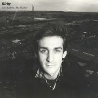 Kirby - Love Letters / The Flasher