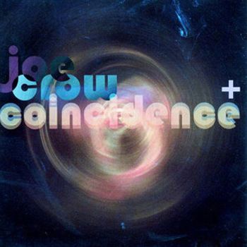 Joe Crow - Coincidence +