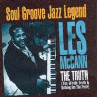 Les McCann - The Truth (the Whole Truth & Nothing But the Truth)