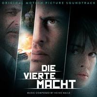 Heiko Maile - Die Vierte Macht (Original Motion Picture Soundtrack)
