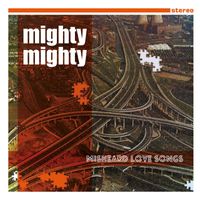 Mighty Mighty - Misheard Love Songs