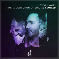 Steve Lawler - Time: A Collection of Singles Remixed