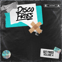 Disco Fries - Get Fried Vol. 4