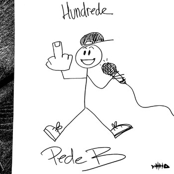 Pede B - Hundrede (Explicit)