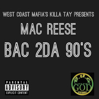 Mac Reese - Bac 2Da 90's (Explicit)