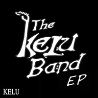 Kelu - The Kelu Band EP