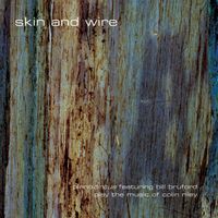 Piano Circus - Skin and Wire