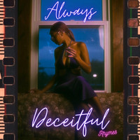 Rhymes - Always Deceitful