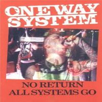 One Way System - No Return - Live! (Explicit)