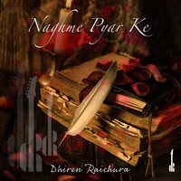 Dhiren Raichura - Naghme Pyar Ke