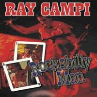 Ray Campi - Rockabilly Man