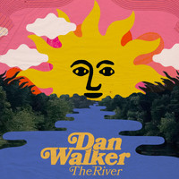 Dan Walker - The River