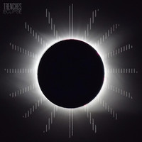Trenches - Eclipse