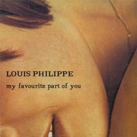 Louis Philippe - My Favourite Part Of You
