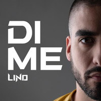 Lino - Dime