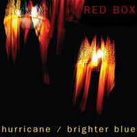 Red Box - Hurricane / Brighter Blue