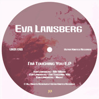Eva Lansberg - I'm Touching You (Explicit)