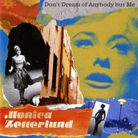 Monica Zetterlund - Don't Dream of Anybody but Me