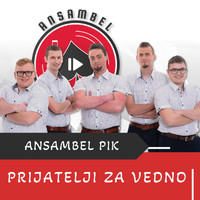 Ansambel Pik - Prijatelji Za Vedno
