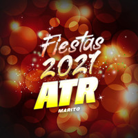 Marito - Fiestas 2021 ATR