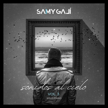 Samy Galí - Sonidos al Cielo, Vol. 3