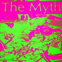 The Myth - The Myth