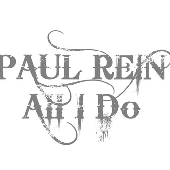 Paul Rein - All I Do