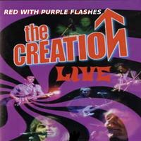 The Creation - Red With Purple Flashes - The Creation Live