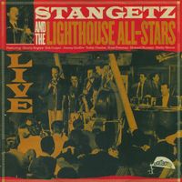 Stan Getz And The Lighthouse All-Stars - Live