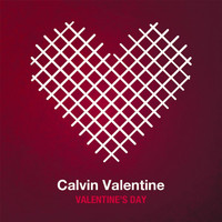 Calvin Valentine - Valentine's Day (Explicit)