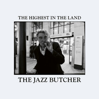 The Jazz Butcher - Running on Fumes (Explicit)