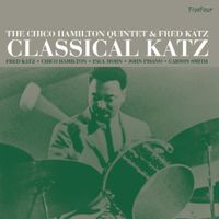 The Chico Hamilton Quintet - Classical Katz
