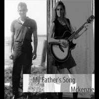 McKenzie - My Father's Song