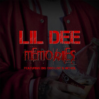 Lil Dee - Memories (Explicit)
