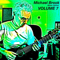 Michael Brook - Music Library, Vol. 7