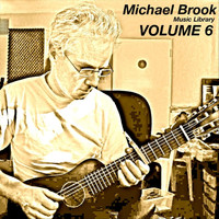 Michael Brook - Music Library, Vol. 6