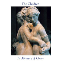 The Children - In Memory of Grace