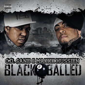 Makkk Hussien & C.D. $ane - Black Balled (Explicit)