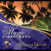 Island Magic Steelband - Relaxing Moods