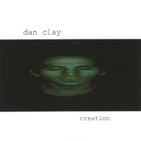 Dan Clay - creation