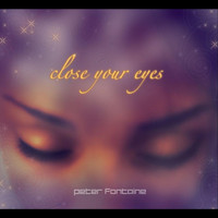 Peter Fontaine - Close Your Eyes