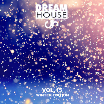 Various Artists - Dream House, Vol. 15 (Winter Edition)