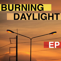 Burning Daylight - Burning Daylight - EP