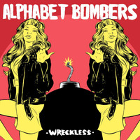 Alphabet Bombers - Wreckless