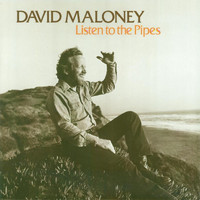 David Maloney - Listen to the Pipes