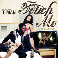T-Man - Touch Me