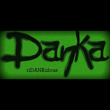Danka - riDANKulous (Explicit)