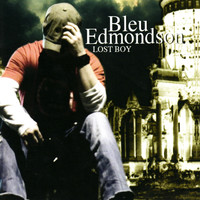 Bleu Edmondson - Lost Boy
