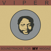 Viper - Soundtracks for My Niggaz